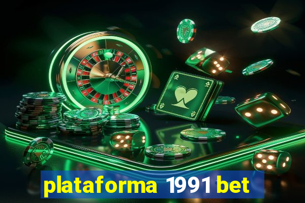 plataforma 1991 bet